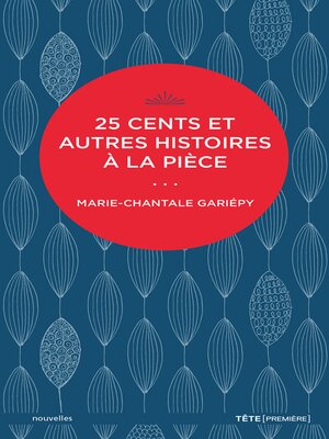 cover image of 25 cents et autres histoires à la pièce